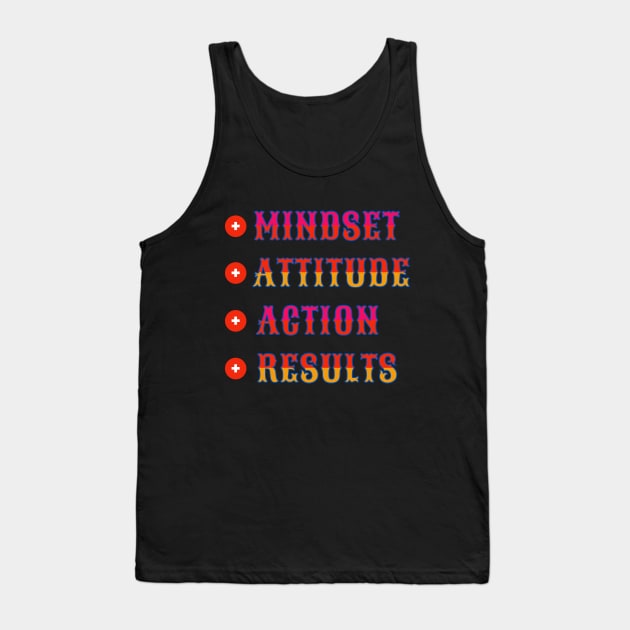 Positive Mindset Positive Results Inspirational Quote Tank Top by jr7 original designs